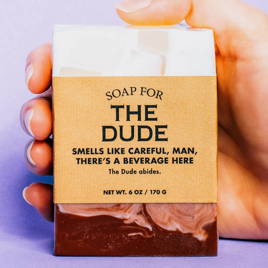 Soap for The Dude