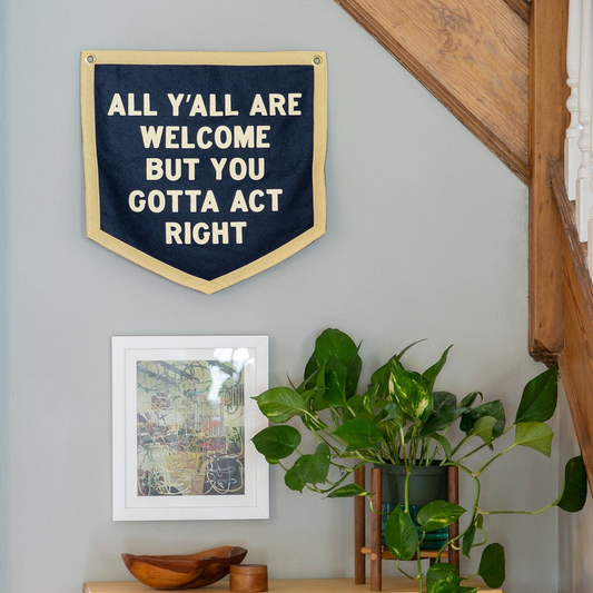All Y'all Are Welcome But.....